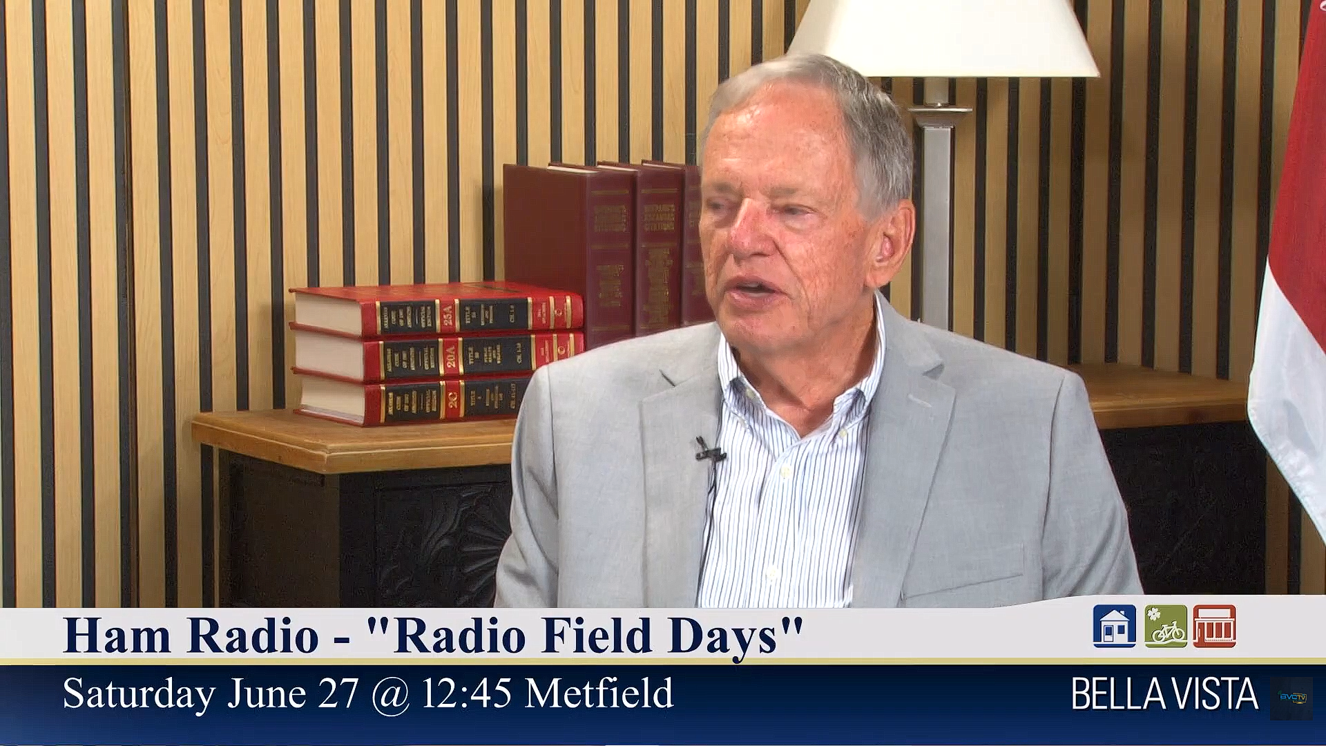 Bella Vista Mayor John Flynn discusses Ham Radio Radio Field Days on Bella Vista Community Television